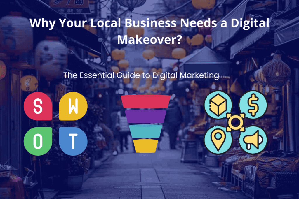 Why Your Local Business Needs a Digital Makeover?